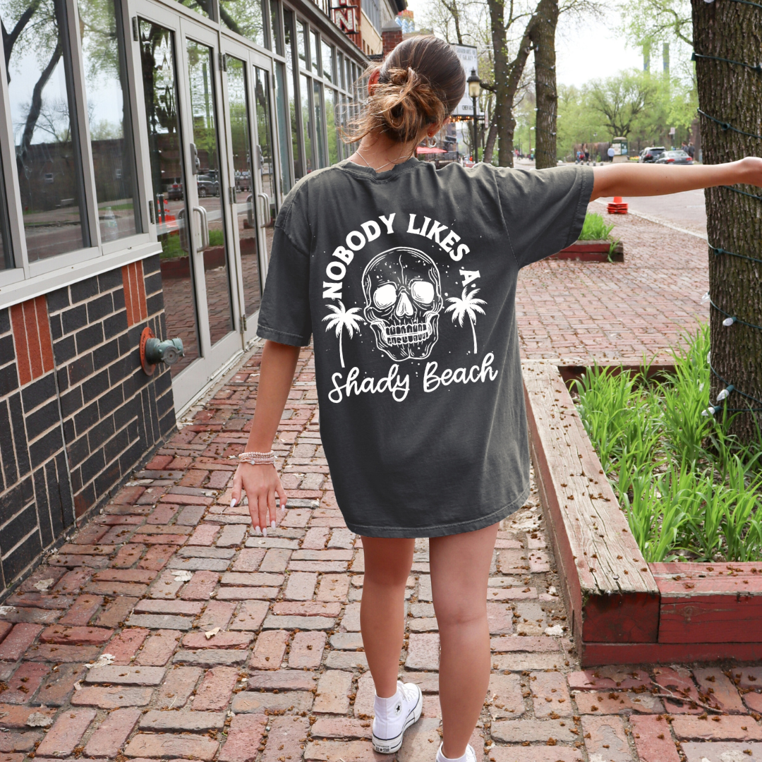 Nobody Likes A Shady Beach Comfort Colors Graphic Tee PREORDER